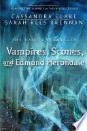 Book cover of Vampires, Scones, and Edmund Herondale