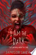 Book cover of I Am the Dark That Answers When You Call