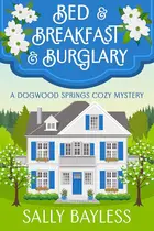 Book cover of Bed & Breakfast & Burglary