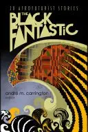 Book cover of The Black Fantastic