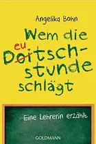 Book cover of Wem die Deutschstunde schlägt