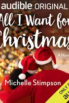Book cover of All I Want for Christmas