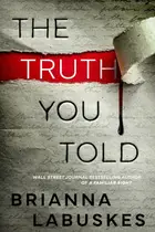 Book cover of The Truth You Told