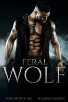 Book cover of Feral Wolf