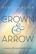 Book cover of The Crown & the Arrow