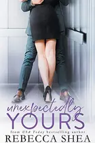 Book cover of Unexpectedly Yours