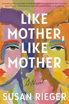 Book cover of Like Mother, Like Mother