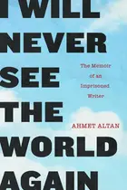 Book cover of I Will Never See the World Again