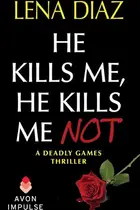 Book cover of He Kills Me, He Kills Me Not