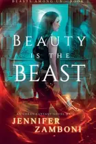 Book cover of Beauty Is the Beast