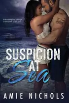 Book cover of Suspicion at Sea