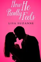 Book cover of How He Really Feels