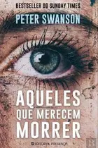 Book cover of Aqueles Que Merecem Morrer
