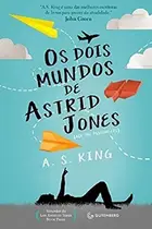 Book cover of Os dois mundos de Astrid Jones