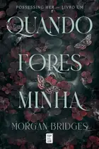 Book cover of Quando Fores Minha