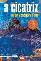 Book cover of A Cicatriz