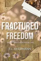 Book cover of Fractured Freedom