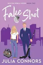 Book cover of Fake Shot