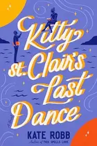 Book cover of Kitty St. Clair's Last Dance