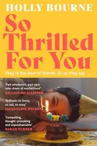 Book cover of So Thrilled for You