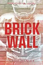 Book cover of Brick Wall