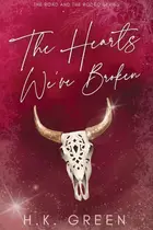Book cover of The Hearts We've Broken