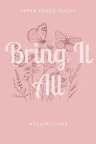 Book cover of Bring It All