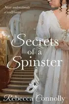 Book cover of Secrets of a Spinster