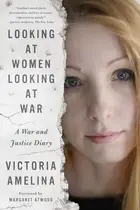 Book cover of Looking at Women, Looking at War