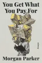 Book cover of You Get What You Pay For