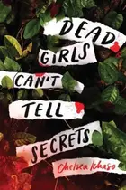 Book cover of Dead Girls Can't Tell Secrets