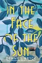 Book cover of In the Face of the Sun