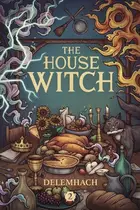 Book cover of The House Witch 2