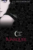 Book cover of Marquée - La Maison de la Nuit
