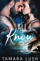 Book cover of All I Know