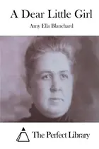 Book cover of Dear Little Girl