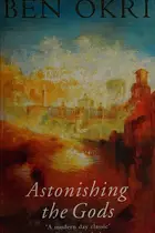Book cover of Astonishing the gods