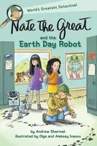 Book cover of Nate the Great and the Earth Day Robot