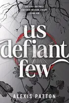 Book cover of Us Defiant Few