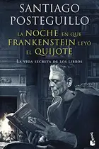Book cover of La Noche En Que Frankenstein Leyó El Quijote