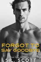 Book cover of Forgot to Say Goodbye