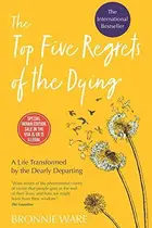 Book cover of NEW-The Top Five Regrets of the Dying