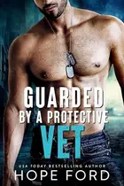 Book cover of Guarded by a Protective Vet