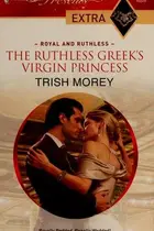 Book cover of The Ruthless Greek's Virgin Princess