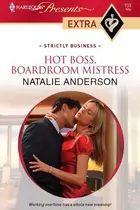 Book cover of Hot Boss, Boardroom Mistress