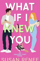 Book cover of What If I Knew You