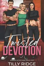 Book cover of Twisted Devotion
