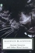 Book cover of Ancient Sorceries and Other Weird Stories