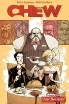Book cover of Chew, Vol. 3: Just Desserts
