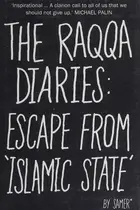 Book cover of The Raqqa Diaries: Escape from Islamic State